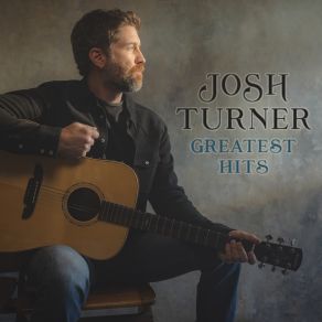 Download track I Wouldn't Be A Man Josh Turner