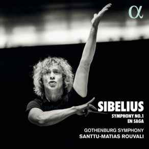 Download track Symphony No. 1 In E Minor, Op. 39 IV. Finale (Andante - Allegro Molto - Andante Assai - Allegro Molo Come Prima - Andante) Santtu-Matias Rouvali, Gothenburg Symphony Orchestra