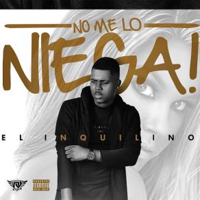 Download track No Me Lo Niega El Inquilino