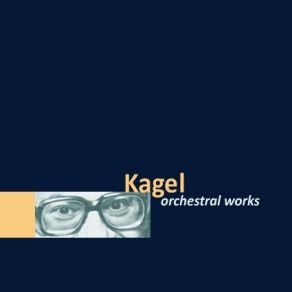 Download track 3. Opus 1.991. Konzertstuck Fur Orchester 1990 Mauricio Kagel