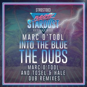 Download track Into The Blue (Marc O'Tool Dub) Marc O'Tool