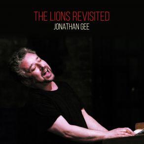 Download track The Lions Revisited Jonathan Gee