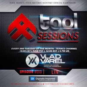 Download track Tool Sessions 013 (Guest LTN) (Long Single Mix) Vlad Varel