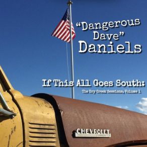 Download track Dusty Boots And Broken Hearts Dangerous Dave Daniels