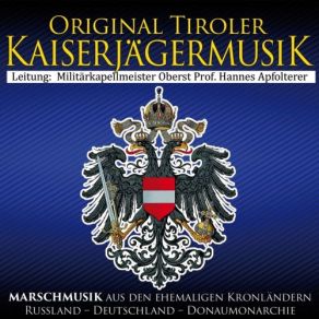 Download track 83er Regimentsmarsch Tiroler Kaiserjagermusik