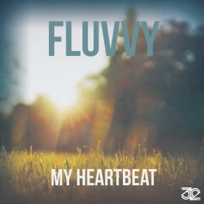 Download track My Heartbeat Fluvvy