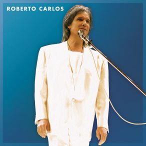 Download track Amor Sem Limite (Live Version) Roberto Carlos