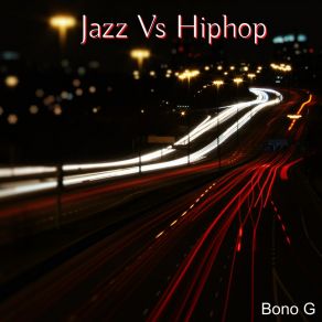 Download track Jazz Vs Hiphop BONO G