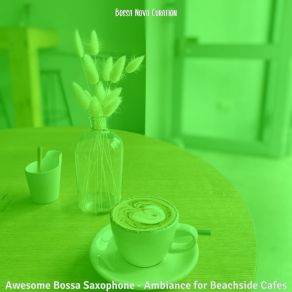 Download track Sparkling Coffee Clubs Bossa Nova Curation