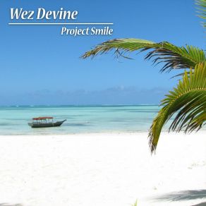 Download track Summer Drops Wez Devine