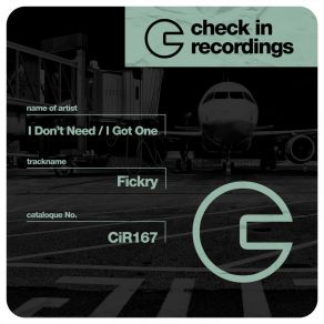 Download track I Dont Need (Original Mix) Fickry