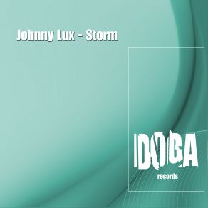 Download track Storm (Original Mix) Johnny Lux