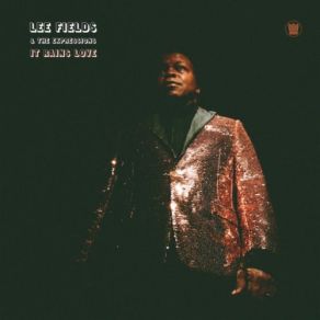 Download track You're What's Needed In My Life Lee Fields, The Expressions