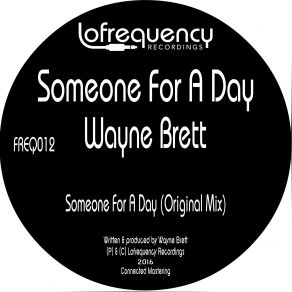 Download track Someone For A Day (Original Mix) Wayne Brett