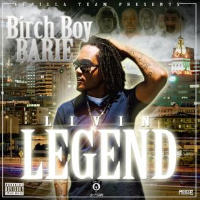 Download track Livin' Legend Birch Boy Barie