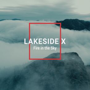 Download track Fire In The Sky (Radio Remix) Lakeside, Lakeside X