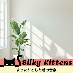 Download track Peaceful Daybreak Rhythm Silky Kittens