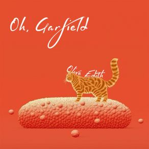 Download track Oh, Garfield Olive Edith