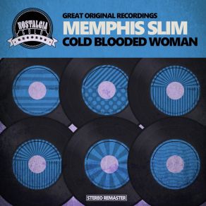 Download track One Man's Mad Memphis Slim