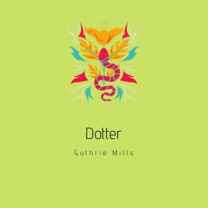 Download track Dotter Guthrie