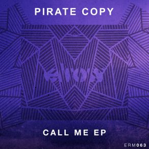 Download track Call Me (Original Mix) Pirate Copy