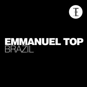 Download track Brazil Emmanuel Top