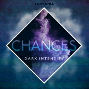 Download track Chances (Radio Edit) Dark Intensity