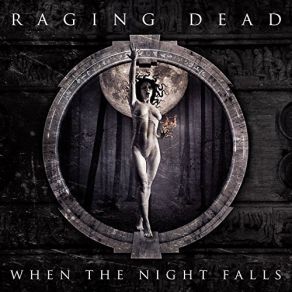 Download track When The Night Falls Raging Dead