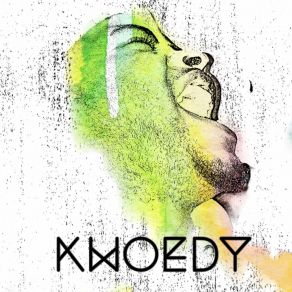 Download track Hardest KWoedy