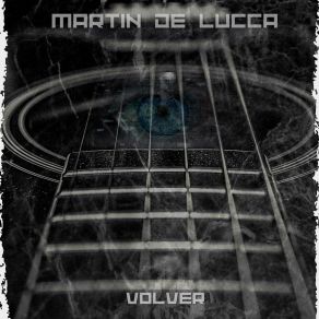 Download track Dime Donde Vas MARTIN DE LUCCA