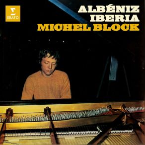 Download track Albéniz: Iberia, Cuaderno III: No. 8, El Polo Michel Block