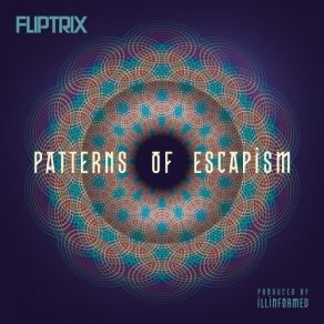 Download track Patterns Of Escapism FliptrixJazz T