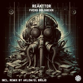 Download track Fvckg Bolshevik (Original Mix) REÄKTTOR