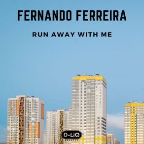 Download track Run Away With Me Fernando Ferreira