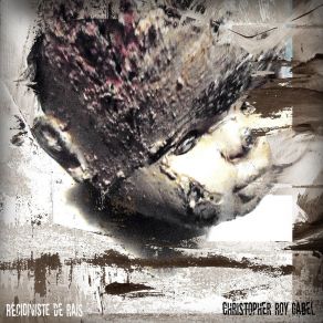 Download track Impénitent Christopher Roy Gabel