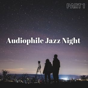 Download track I've Got A Crush On You Audiophile Jazz Bar