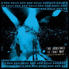 Download track Black Balloon (Live) Goo Goo Dolls