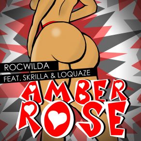 Download track Amber Rose Loquaze, Skrilla, Rocwilda