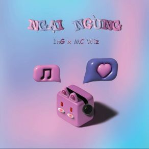 Download track Ngại Ngùng 1NG