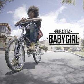 Download track Babygirl Bubaseta