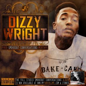 Download track Man In The Veg Dizzy Wright