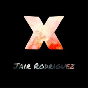 Download track Tú Estás Pa’ Mi Jair Rodriguez