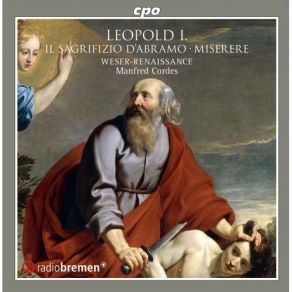 Download track 1. Il Sagrifizio D'Abramo Oratorio. Musica Dell'Augustissimo Imperatore Leopoldo Al Sepolcro Del Venerdi Santo Dell' Anno 1660 Poesia Del Conte Caldana - Prima Parte. 1. Sonata Leopold I, Holy Roman Emperor