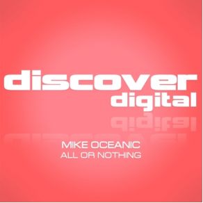 Download track All Or Nothing (Nivaya Remix) Mike OceanicNivaya