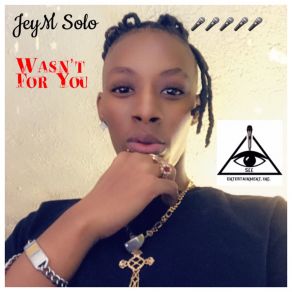 Download track Wasn't For You JeyM Solo