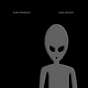 Download track Alien Visitations Gary McAvoy