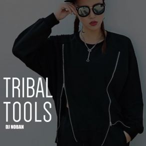 Download track Tribe 44 Noban Dj