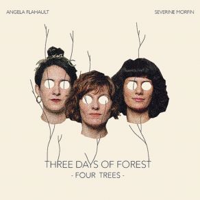 Download track Three Days Of Forest Séverine Morfin
