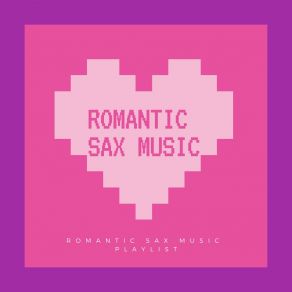 Download track Sexy Date Night Romantic Sax Music