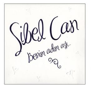 Download track Benim Adım Aşk Sibel Can